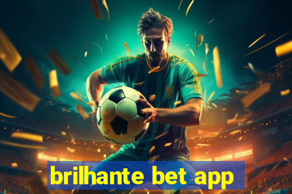 brilhante bet app